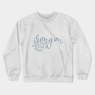 hang on let me overthink this - GeekySmartArt Crewneck Sweatshirt